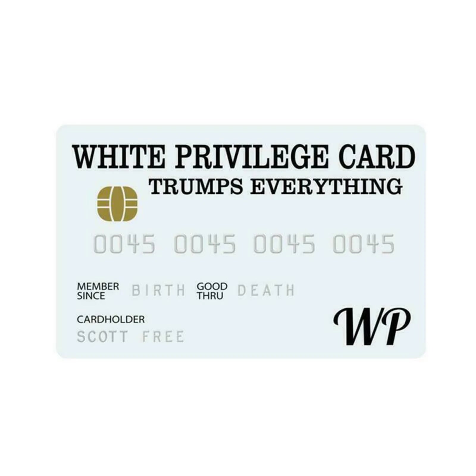 White Privilege Card Credit Card Trumps Everything Official in USA